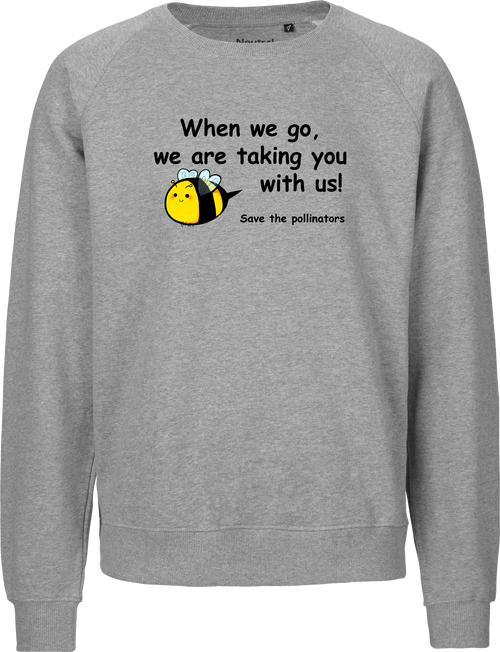 When We Go Unisex Sweatshirt